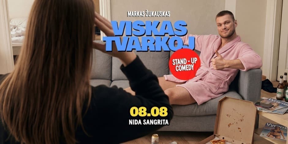 Markas Žukauskas “Viskas Tvarkoj” Stand up Nida
