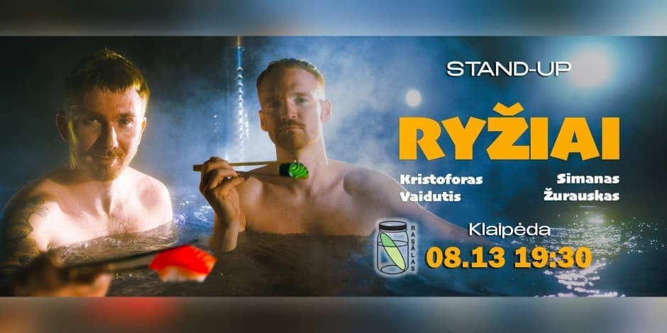 STAND UP | RYŽIAI | KLAIPĖDA