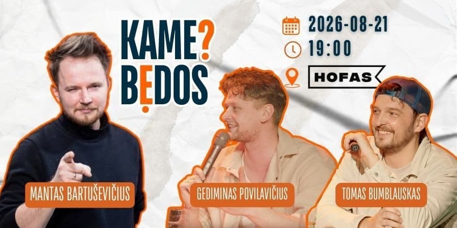 KAME BĖDOS? #12 su Mantu Bartuševičiumi /…